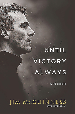 Until Victory Always by Jim McGuinness