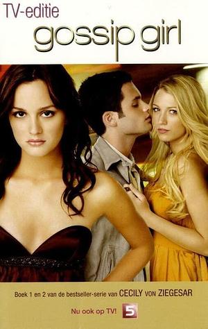 Gossip Girl - TV-editie by Cecily von Ziegesar, Cecily von Ziegesar