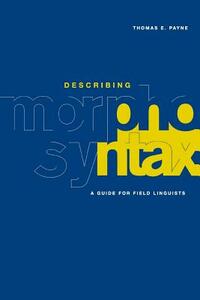 Describing Morphosyntax by Thomas E. Payne