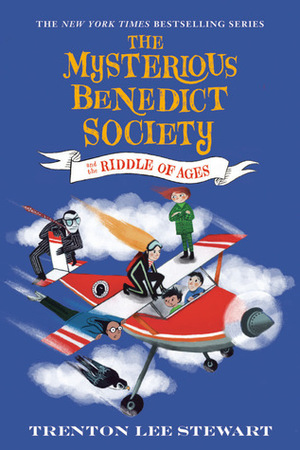 The Mysterious Benedict Society and the Riddle of Ages by Trenton Lee Stewart