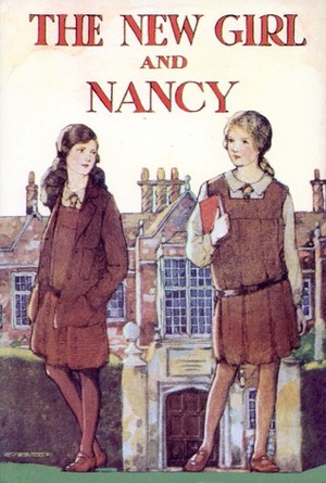 The New Girl and Nancy by Dorita Fairlie Bruce