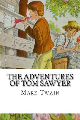 The Adventures of Tom Sawyer by Mark Twain