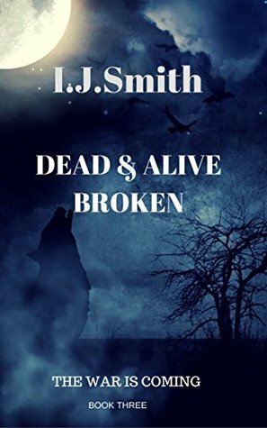 Broken by I.J. Smith