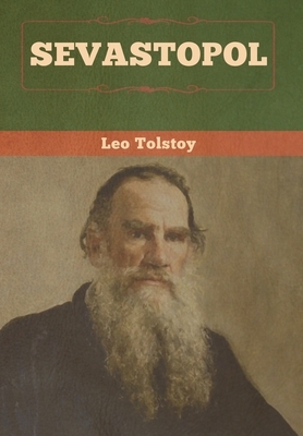 Sevastopol by Leo Tolstoy