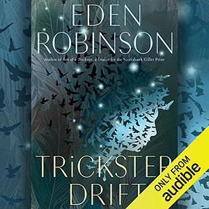 Trickster Drift by Eden Robinson