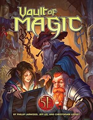 Vault of Magic by Christopher Lockey, Jeff Lee, Phillip Larwood