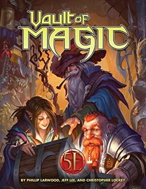 Vault of Magic by Jeff Lee, Phillip Larwood, Christopher Lockey