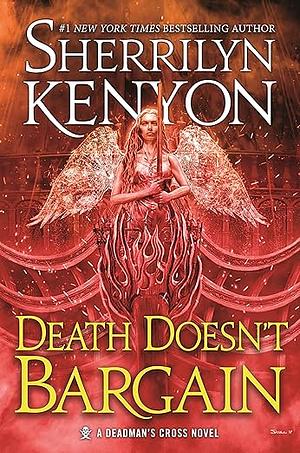 Death Doesn't Bargain: A Deadman's Cross Novel by Sherrilyn Kenyon