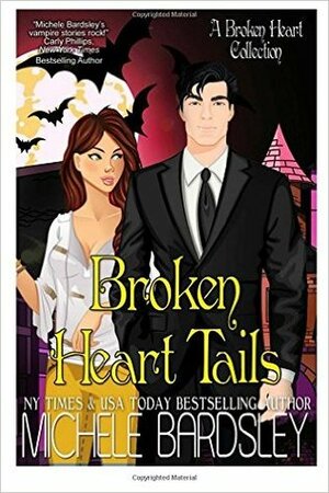 Broken Heart Tails by Michele Bardsley