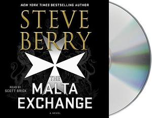 The Malta Exchange: A Novel by Steve Berry, Steve Berry