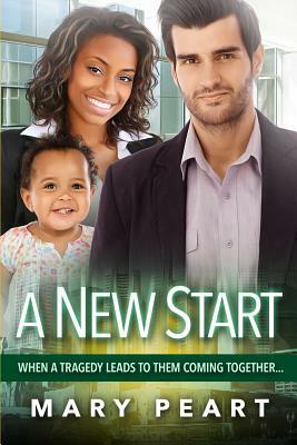 A New Start: A Clean BWWM Pregnancy Romance by Mary Peart