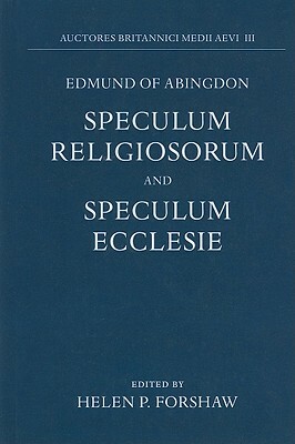 Edmund of Abingdon: Speculum Religiosorum and Speculum Ecclesie by 