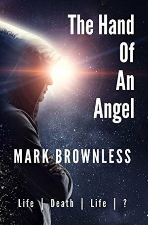 The Hand of an Angel by Mark Brownless