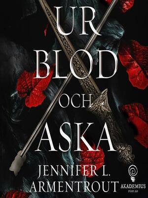 Ur blod och aska by Jennifer L. Armentrout