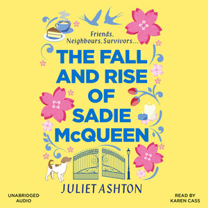 The Fall and Rise of Sadie McQueen by Juliet Ashton