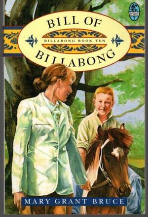 Bill of Billabong by Mary Grant Bruce