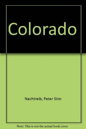 Colorado by Peter Sinn Nachtrieb