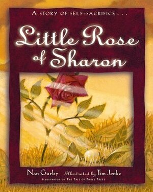The Little Rose of Sharon by Tim Jonke, Nan Gurley