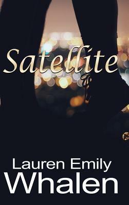 Satellite by Lauren Emily Whalen