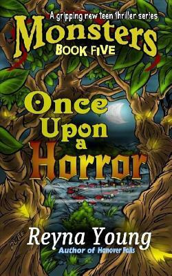 Once Upon a Horror by Reyna Young