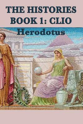 The Histories Book 1: Clio by Herodotus