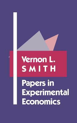 Papers in Experimental Economics by Vernon L. Smith