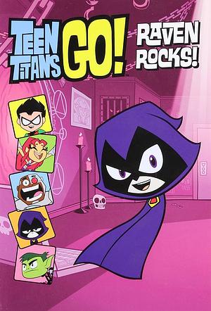 Teen Titans Go! (TM): Raven Rocks! by J.E. Bright