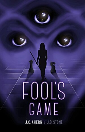 Fool's Game: by J.D. Stone, J.C. Ahern