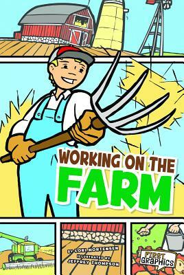 Working on the Farm by Lori Mortensen