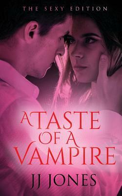 A Taste Of A Vampire by Jj Jones