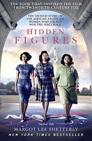 Hidden Figures by Margot Lee Shetterly