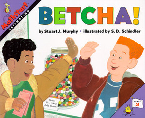 Betcha! by Stuart J. Murphy