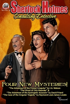 Sherlock Holmes Consulting Detective Volume 14 by David Friend, Raymond Louis James Lovato