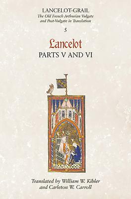 Lancelot: Parts V and VI by Unknown