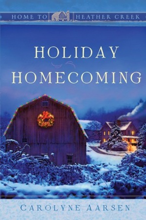 Holiday Homecoming by Carolyne Aarsen