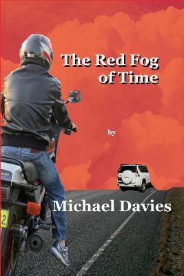 The Red Fog of Time by Michael Davies