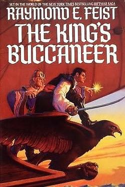 The King's Buccaneer by Raymond E. Feist