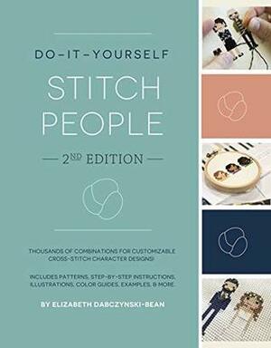 Do-It-Yourself Stitch People (2nd Edition) by Elizabeth Dabczynski-Bean, Jessica Savage