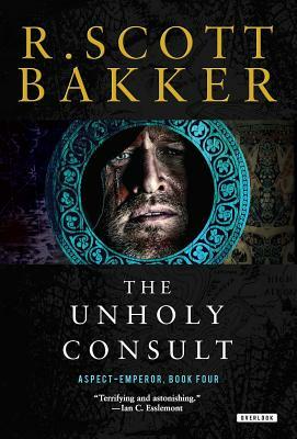 Unholy Consult by R. Scott Bakker