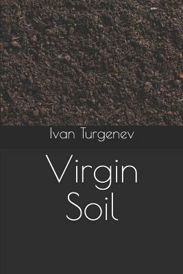 Virgin Soil by Ivan Turgenev