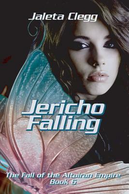 Jericho Falling by Jaleta Clegg