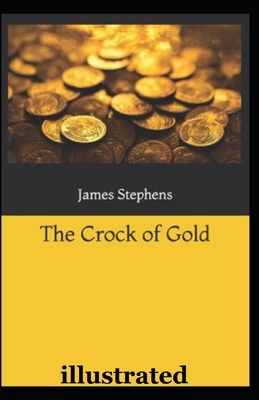 The Crock of Gold illustrated by James Stephens