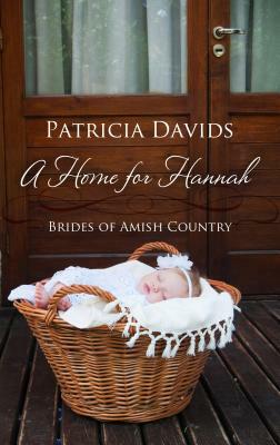 A Home for Hannah by Patricia Davids