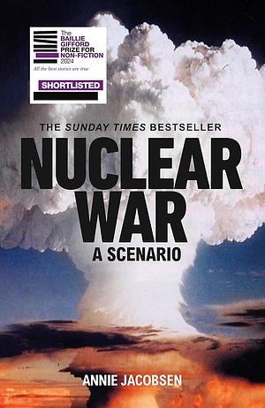 Nuclear War by Annie Jacobsen