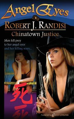 Chinatown Justice: Angel Eyes by Robert J. Randisi