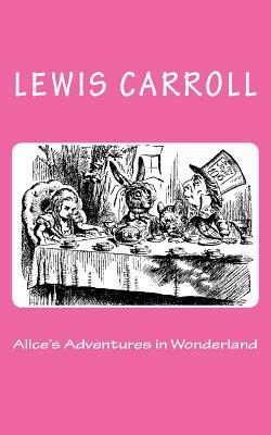 Alice's Adventures in Wonderland by Lewis Carroll