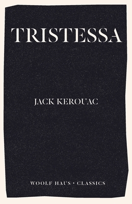 Tristessa by Jack Kerouac