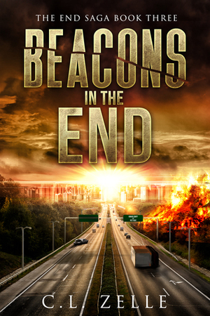Beacons in the End by Christina L. Rozelle, C.L. Zelle