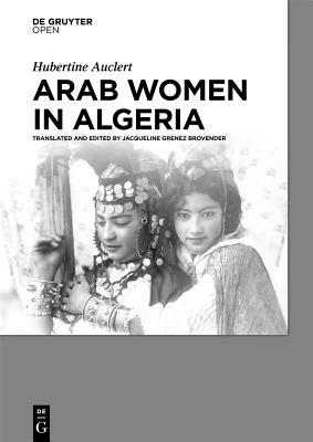 Arab Women in Algeria by Hubertine Auclert