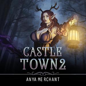 Castle Town 2 by Anya Merchant